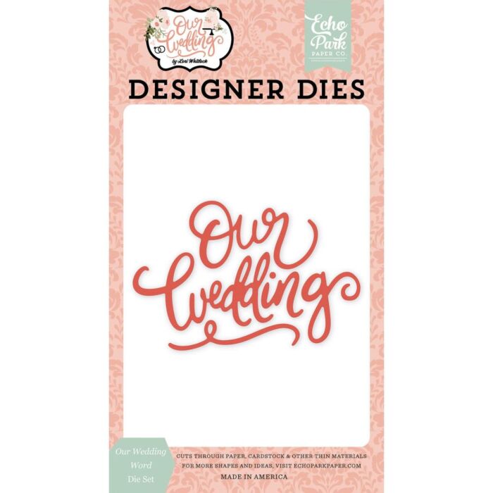 Echo Park Dies Our Wedding Word