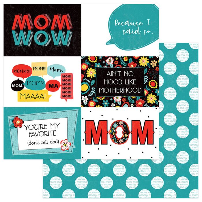 PhotoPlay - Best Mom Ever Double-Sided Cardstock 12"X12" Because I Said So
