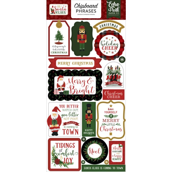 Echo Park - Here Comes Santa Claus 6x13 Chipboard Phrases