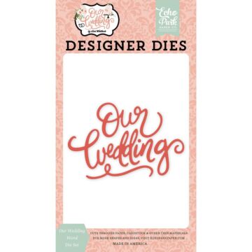 Echo Park Dies Our Wedding Word