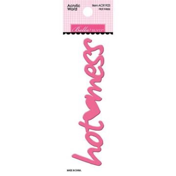 Bella Blvd - Bella Besties Collection - Acrylic Words - Hot Mess