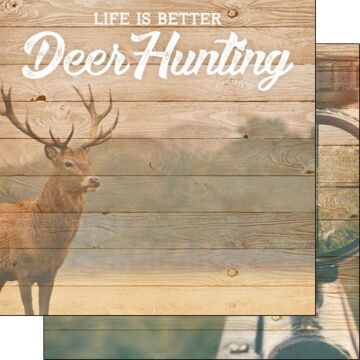 Scrapbook Customs - 12x12 Paper - Life is Better Deer Hunting