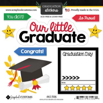 Preorder Scrapbook Customs Our Little Graduate Sticker