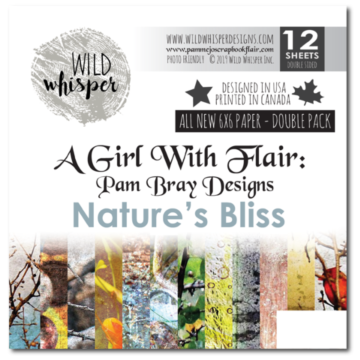 Wild Whisper - PAM BRAY - NATURE'S BLISS 6X6 DOUBLE PAPER PACK