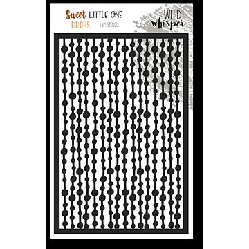 Wild Whisper SWEET LITTLE ONE - DROPS STENCIL