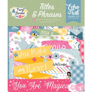 Echo Park Titles & Phrases, Fairy Garden