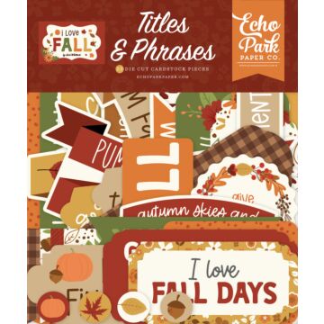 Echo Park Titles & Phrases, I Love Fall