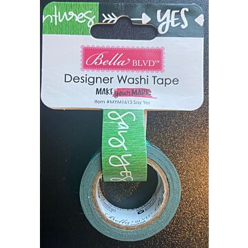 Bella BLVD - Designer Washi Tape - Make Your Mark - Say Yes