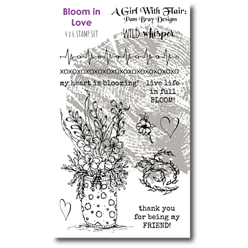 Wild Whisper - PAM BRAY BLOOM IN LOVE - 4x6 STAMP SET *Discontinued*