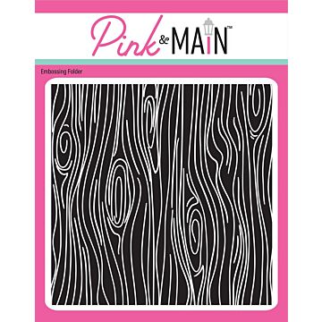 Pink & Main Embossing Folder, Woodgrain